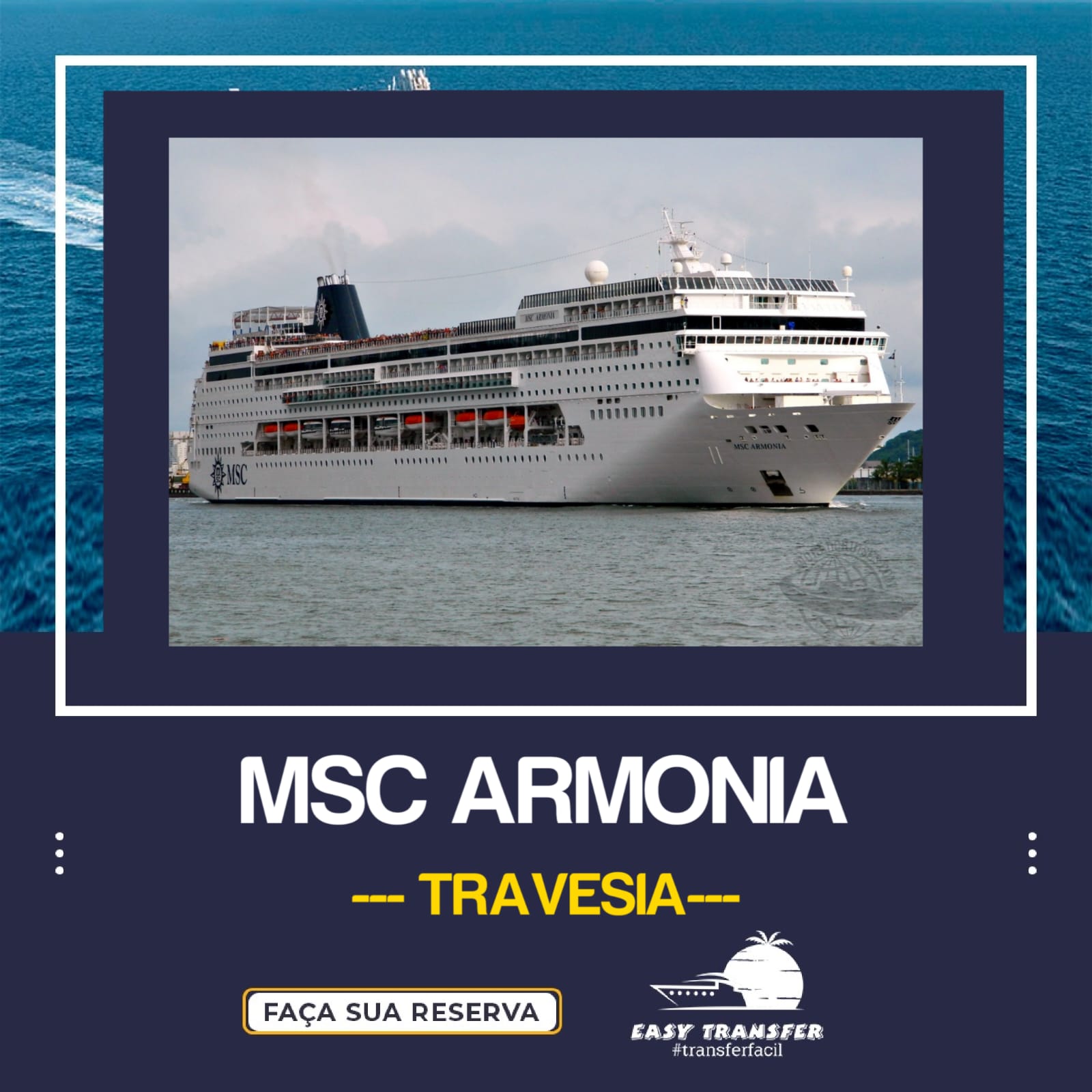 MSC Armonia - Travessia - Porto de Santos -Somente Ida ao Porto