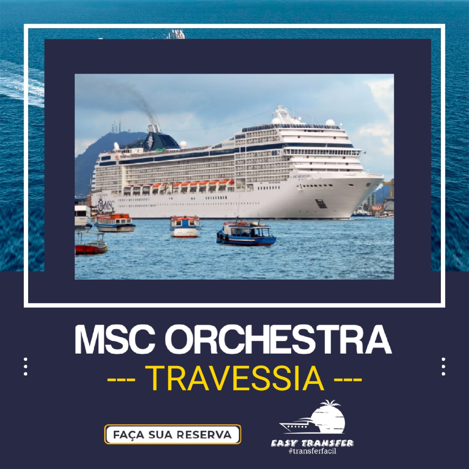 MSC Orchestra - Travessia - Porto de Santos -Somente Ida ao Porto